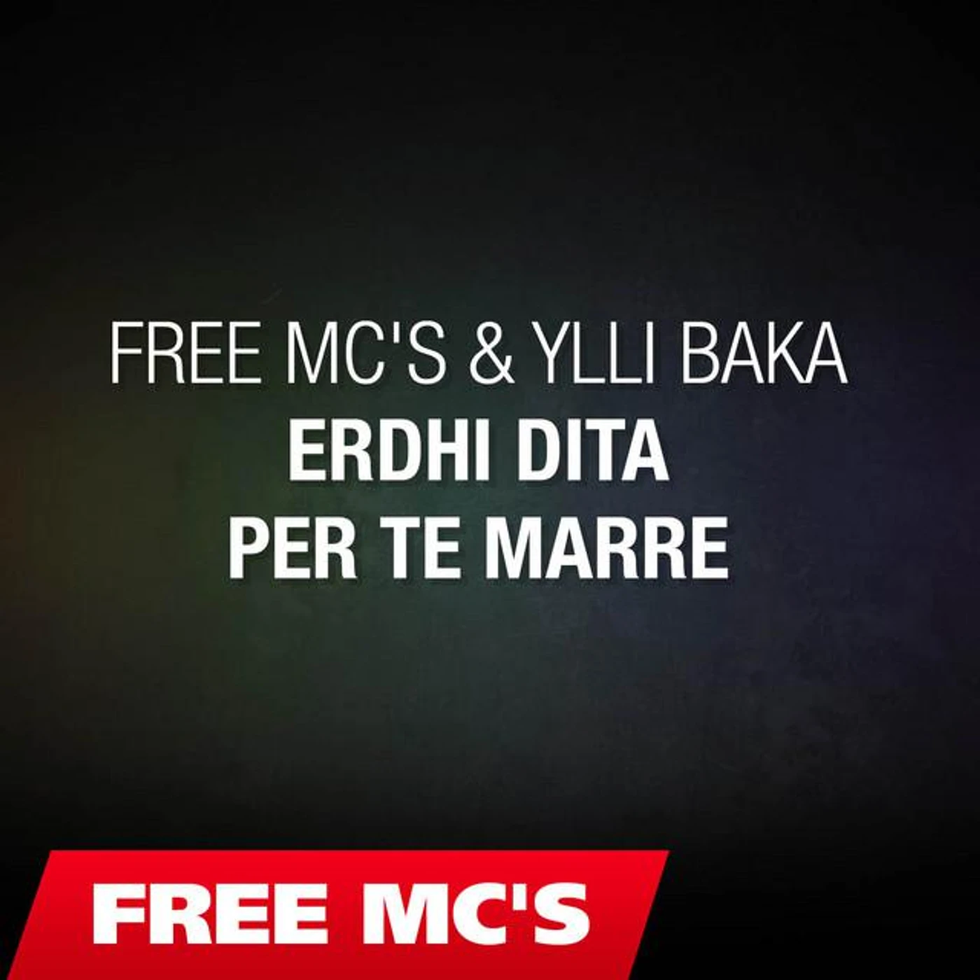 Free Mc's & Ylli Baka