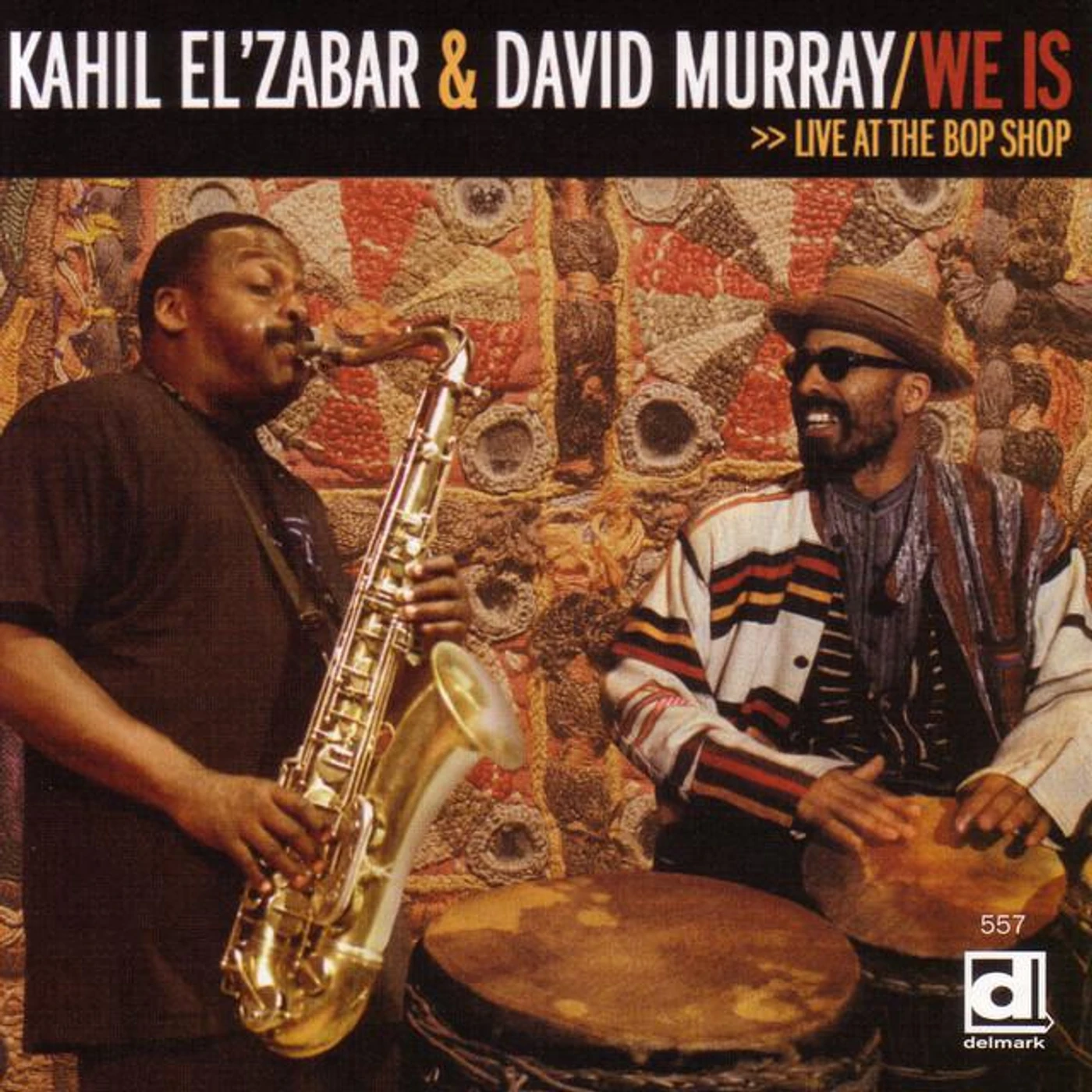 Kahil El'Zabar & David Murray