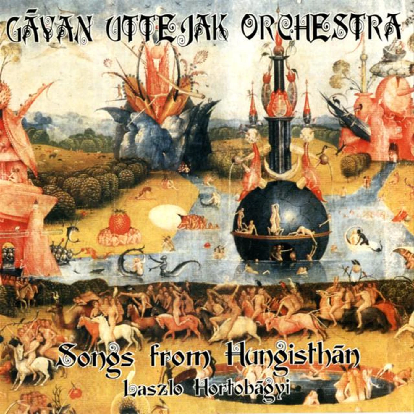 László Hortobágyi - Gáyan Uttejak Orchestra