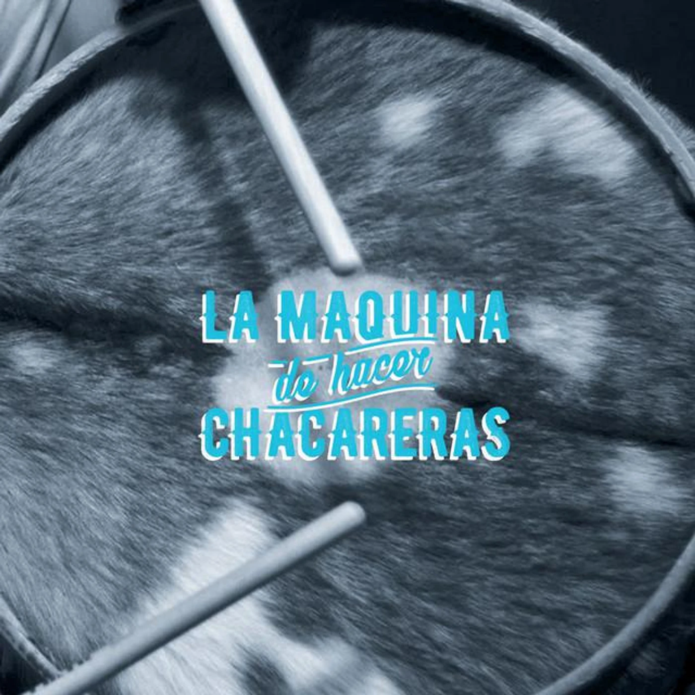 La Máquina de hacer Chacareras