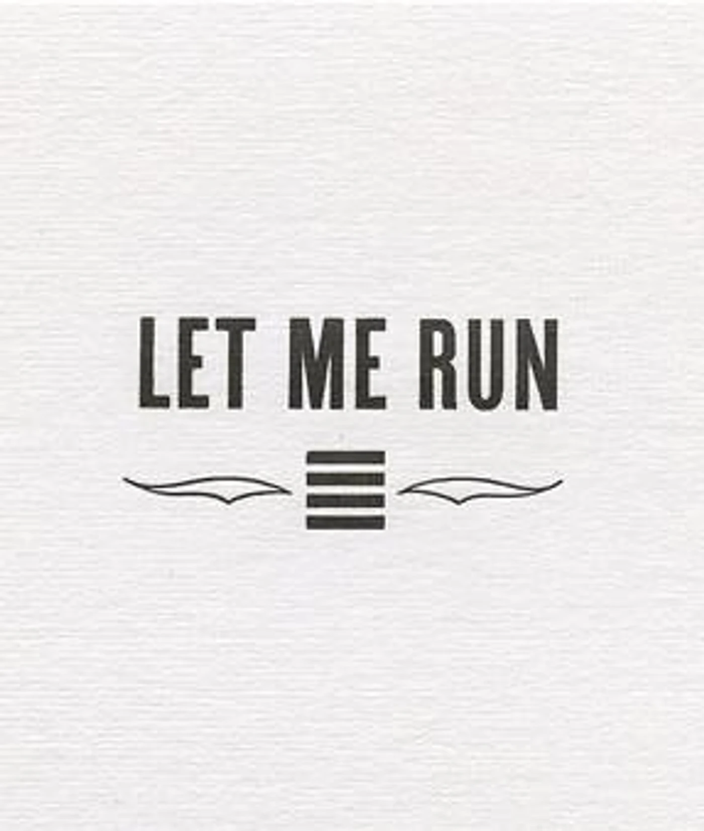 Let Me Run