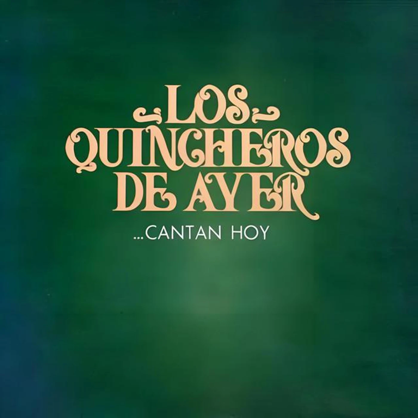 Los Quincheros de Ayer