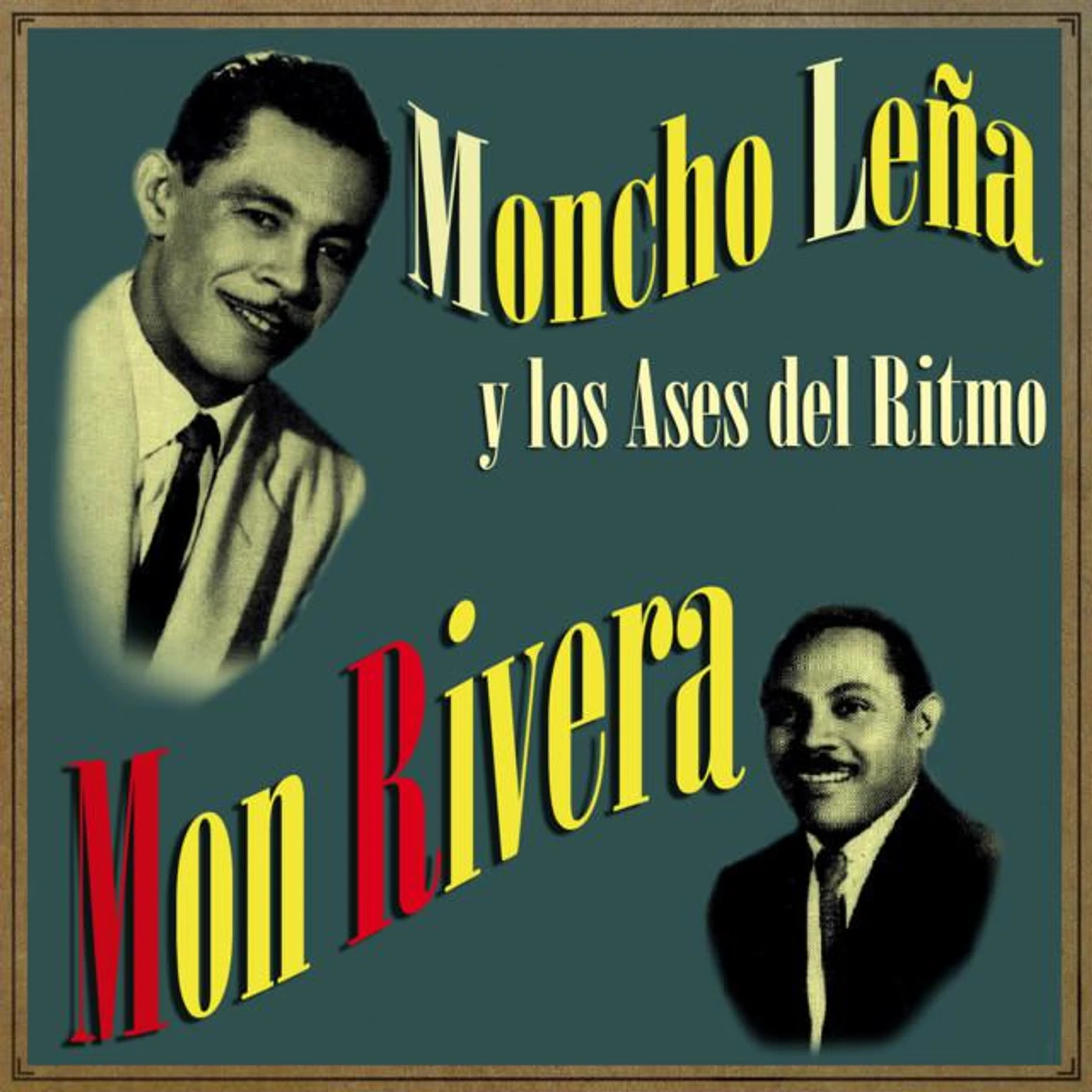 Moncho Leña Y Los Ases Del Ritmo
