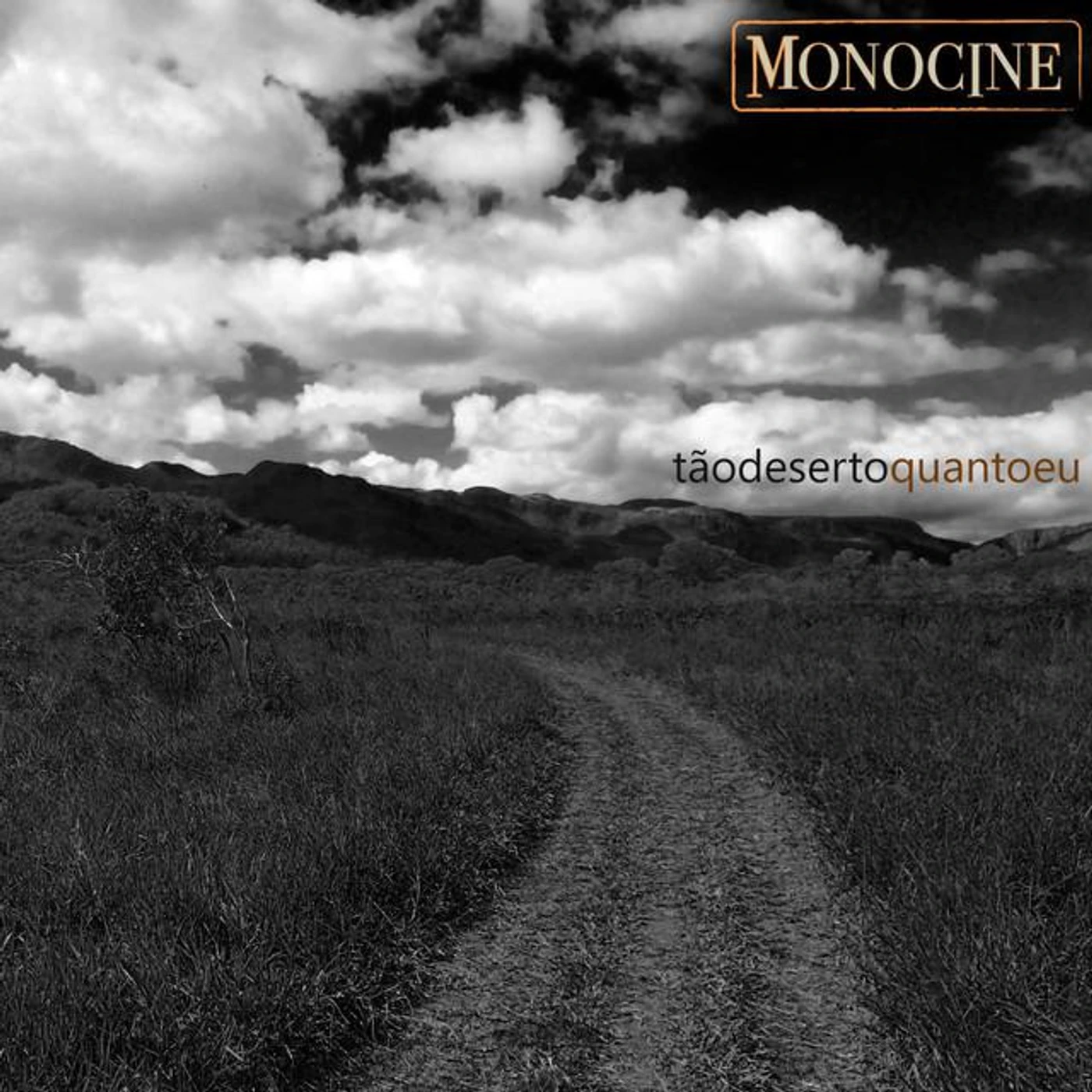 Monocine