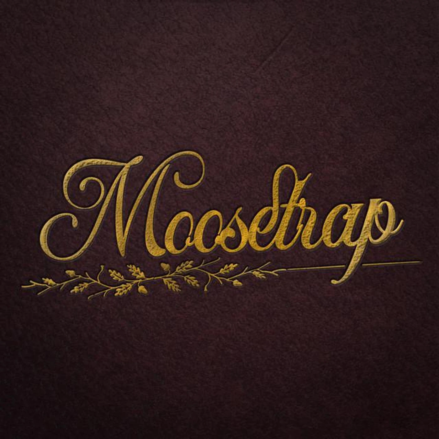 Moosetrap