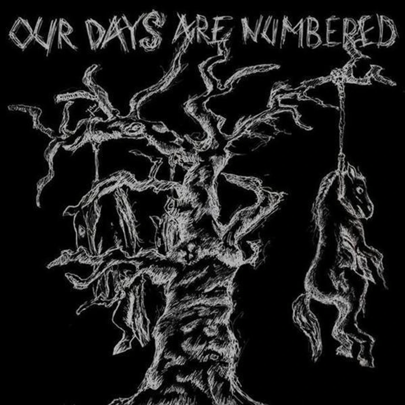 Our Days Are Numbered