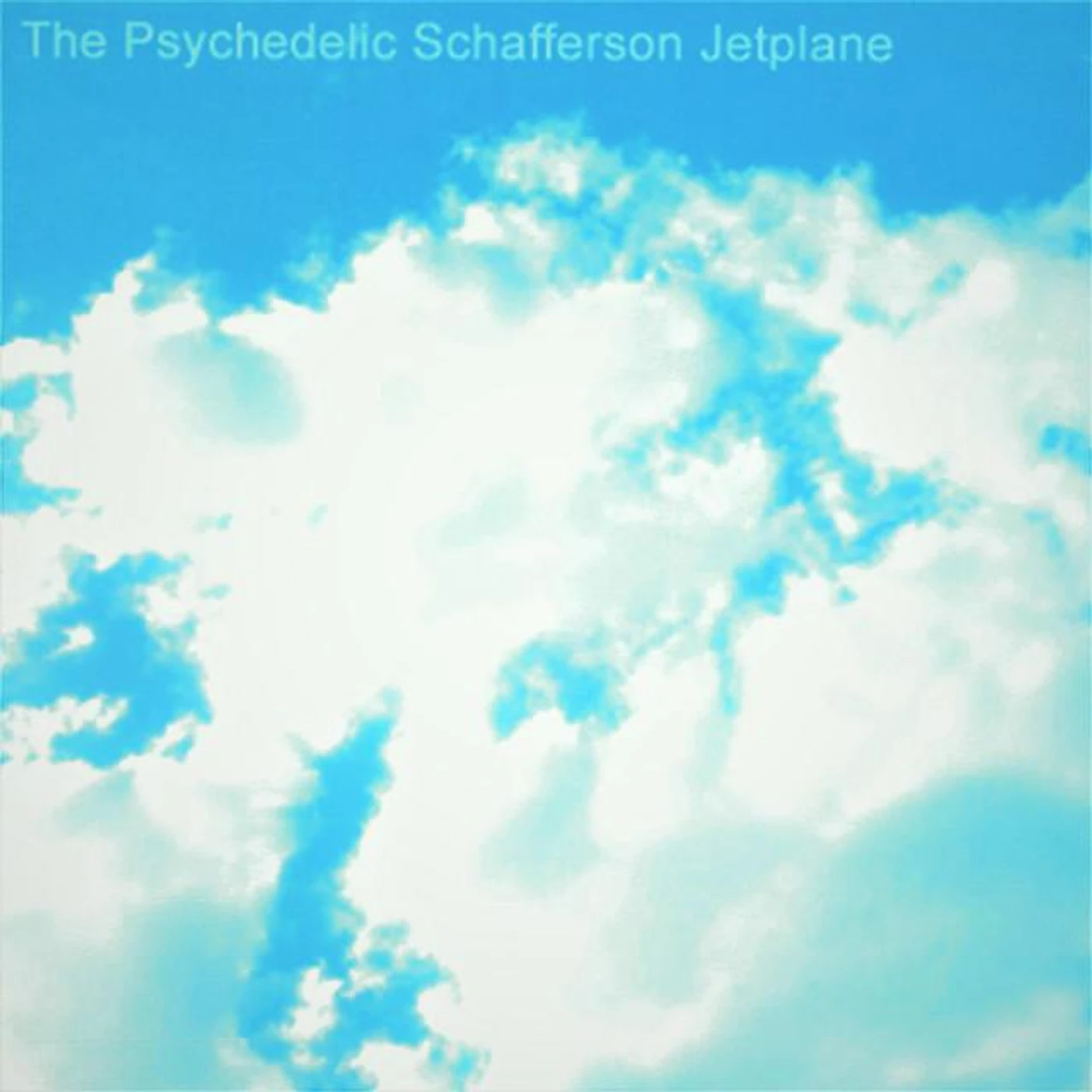 The Psychedelic Schafferson Jetplane