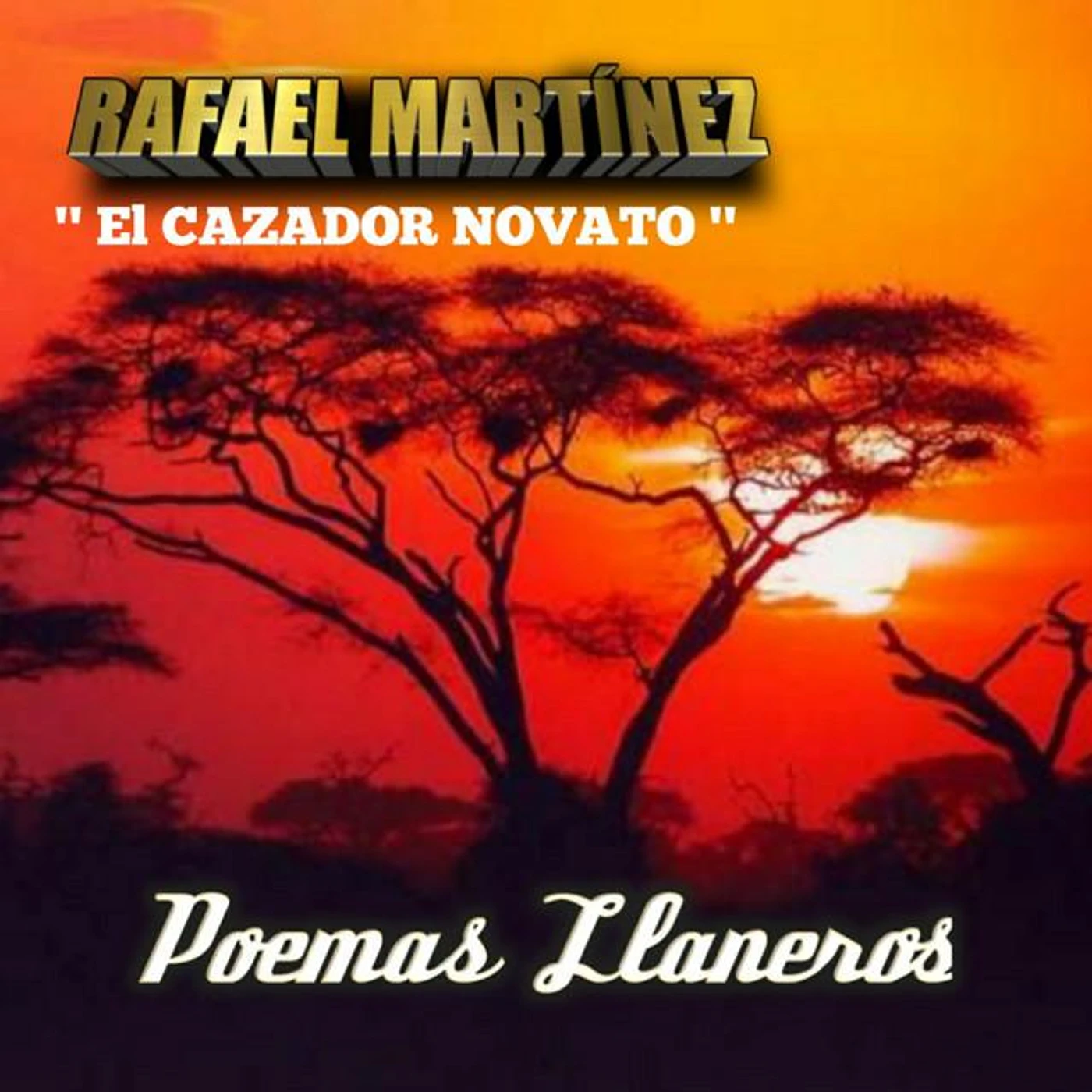 Rafael Martinez " El Cazador Novato "