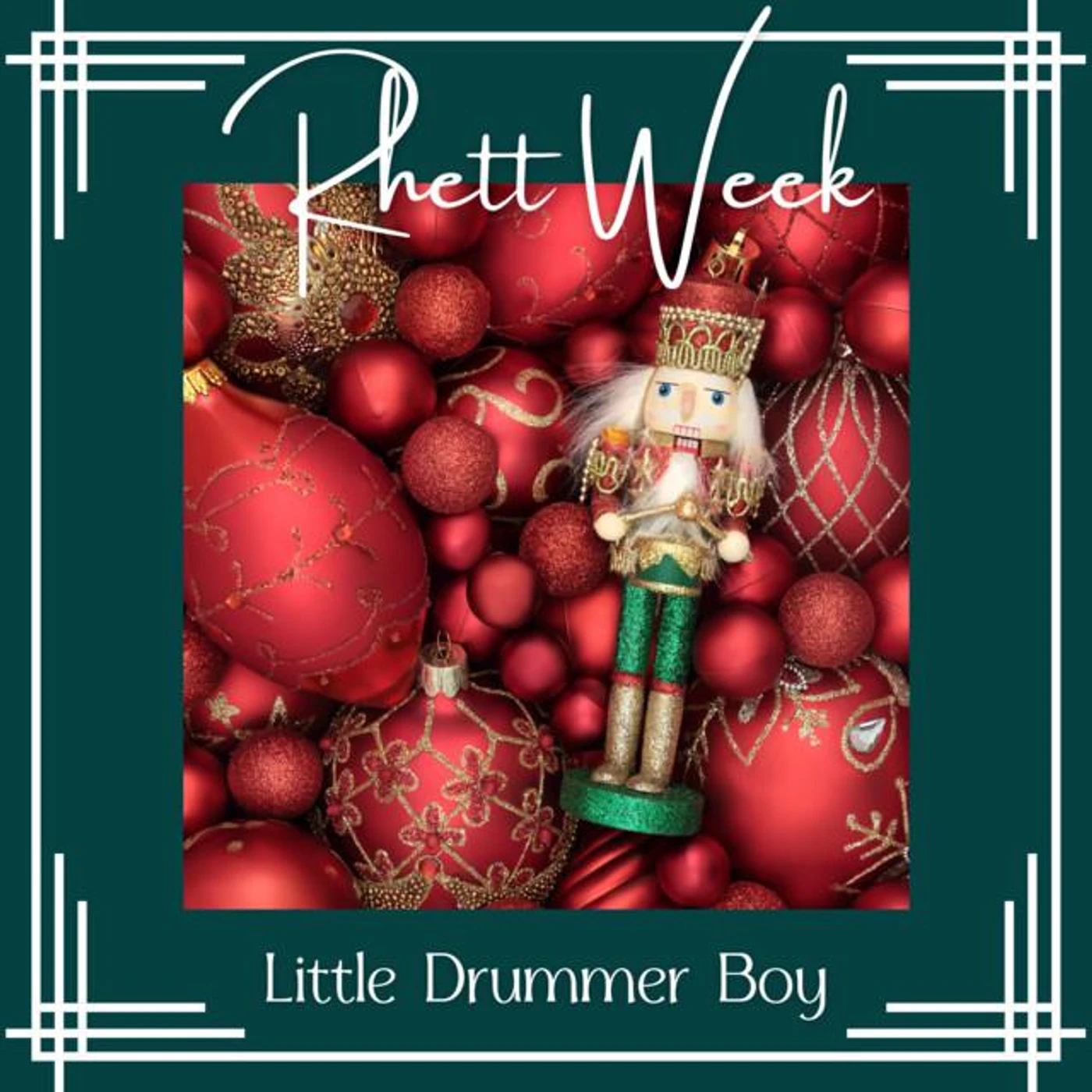 Rhett Week