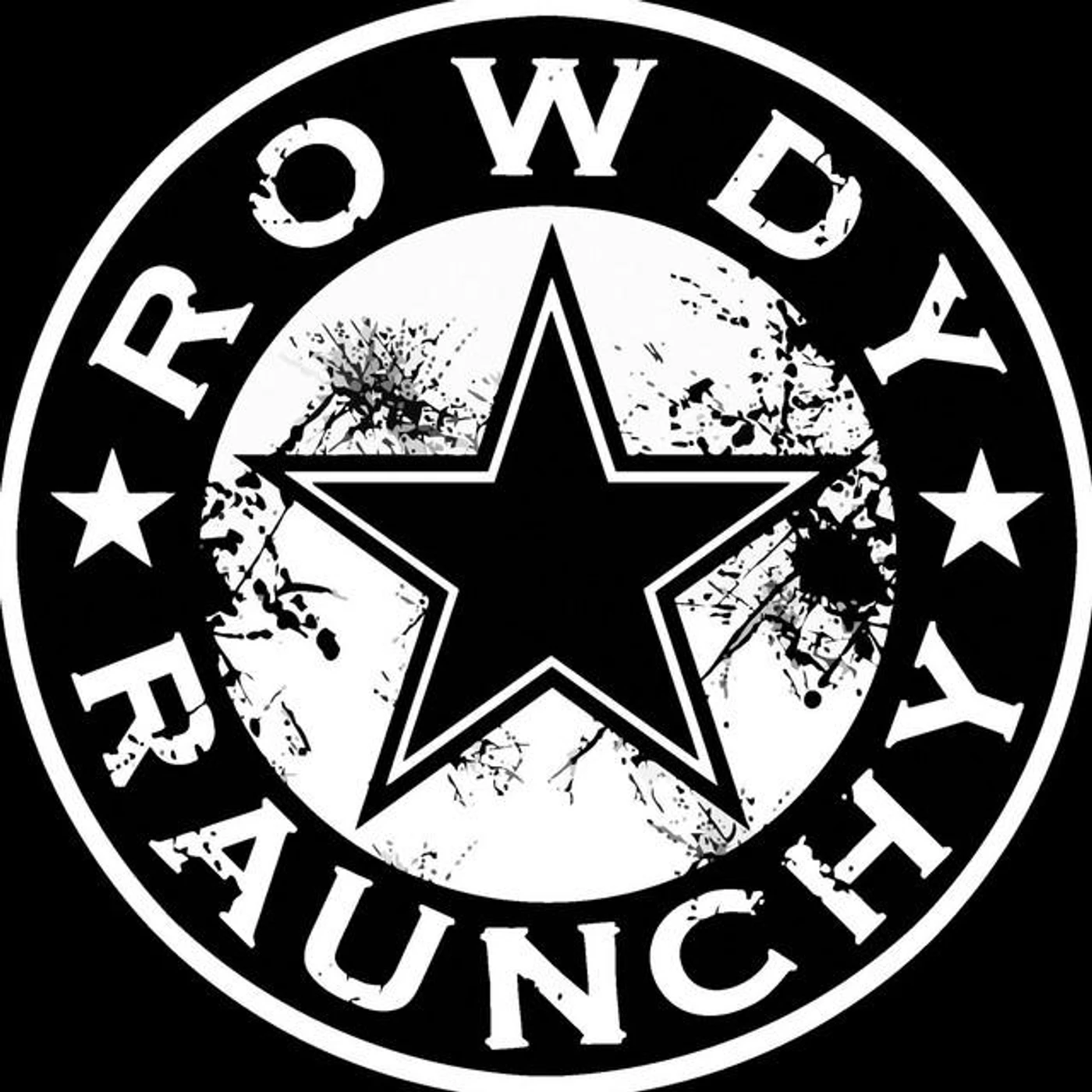 Rowdy & Raunchy