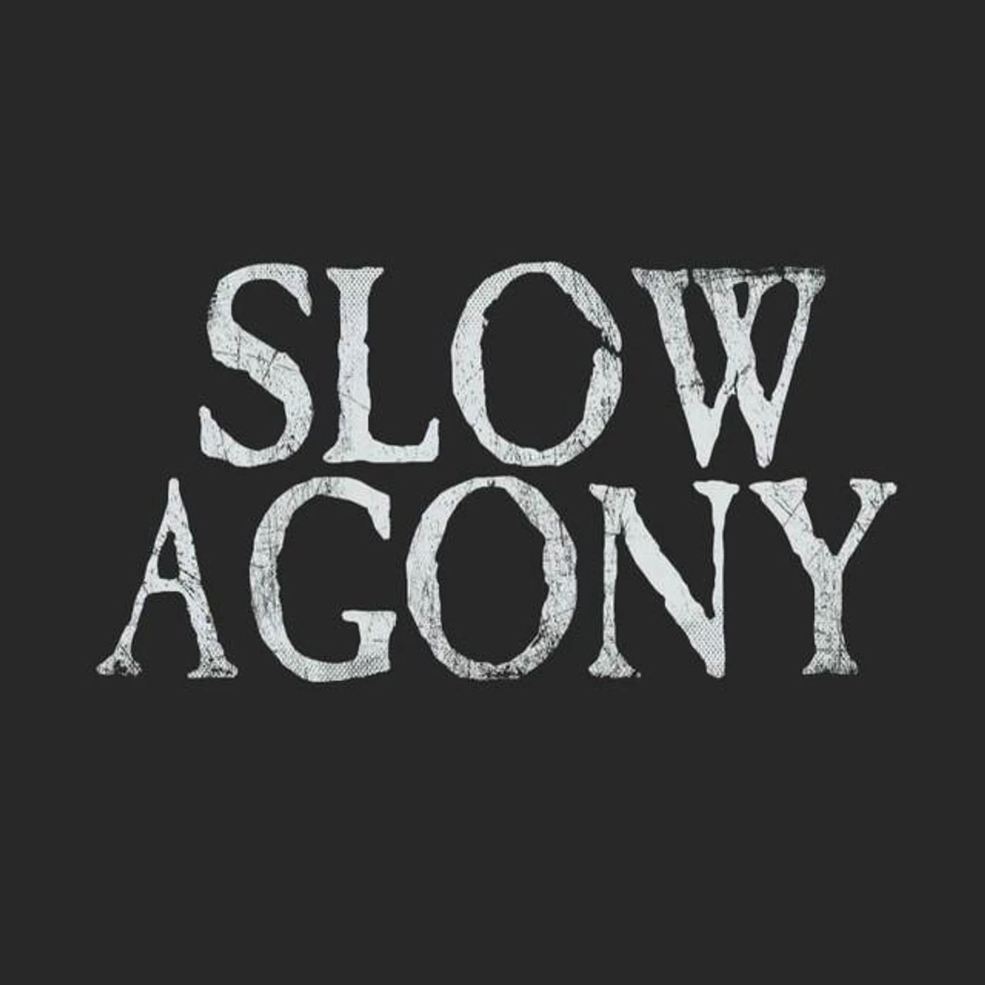 Slow Agony