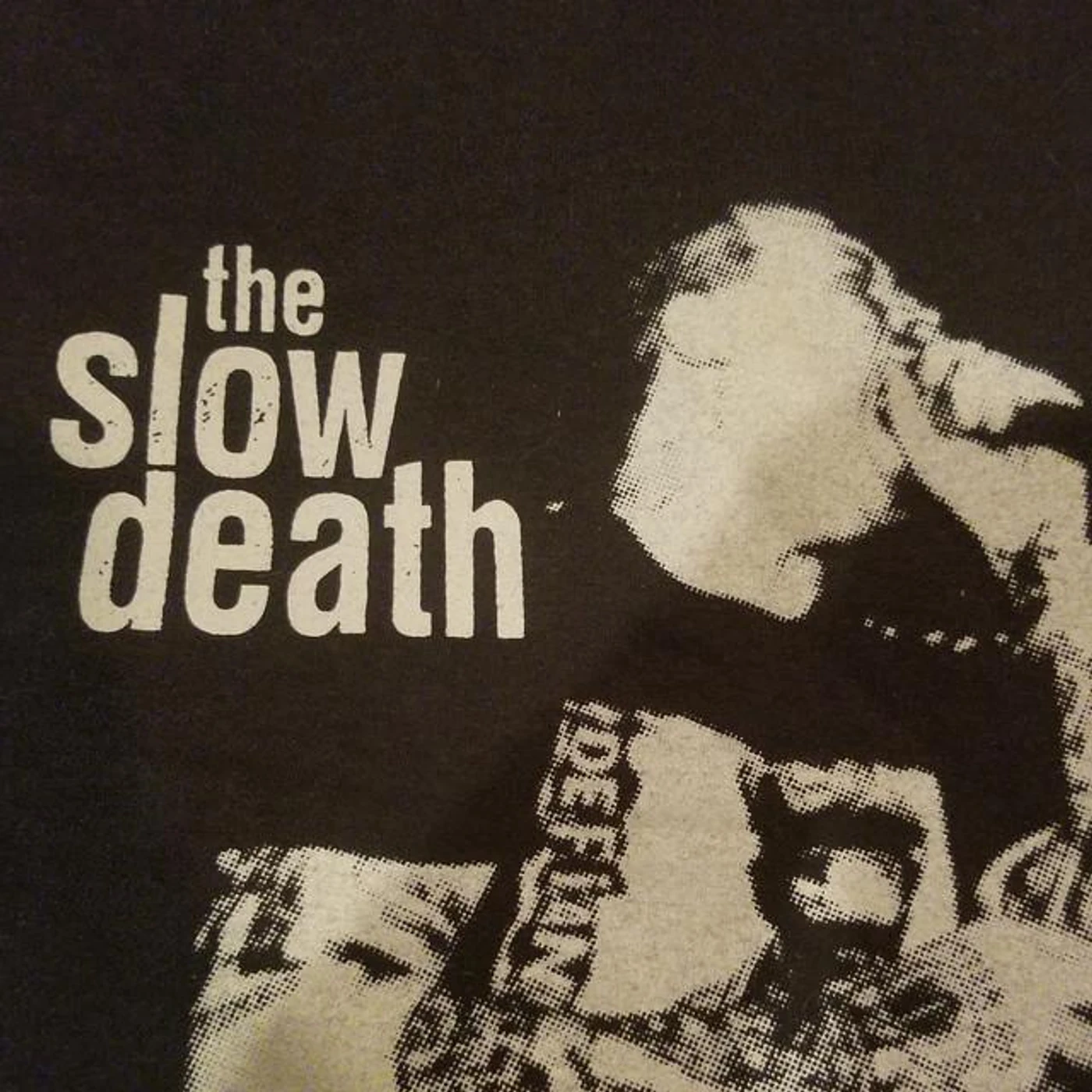 The Slow Death
