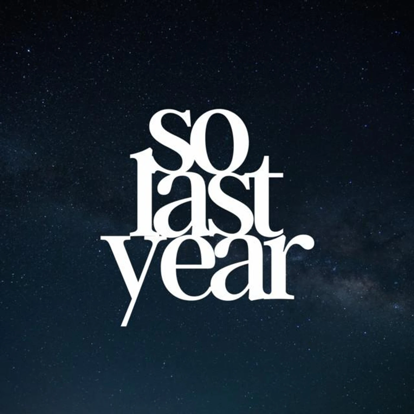 So Last Year