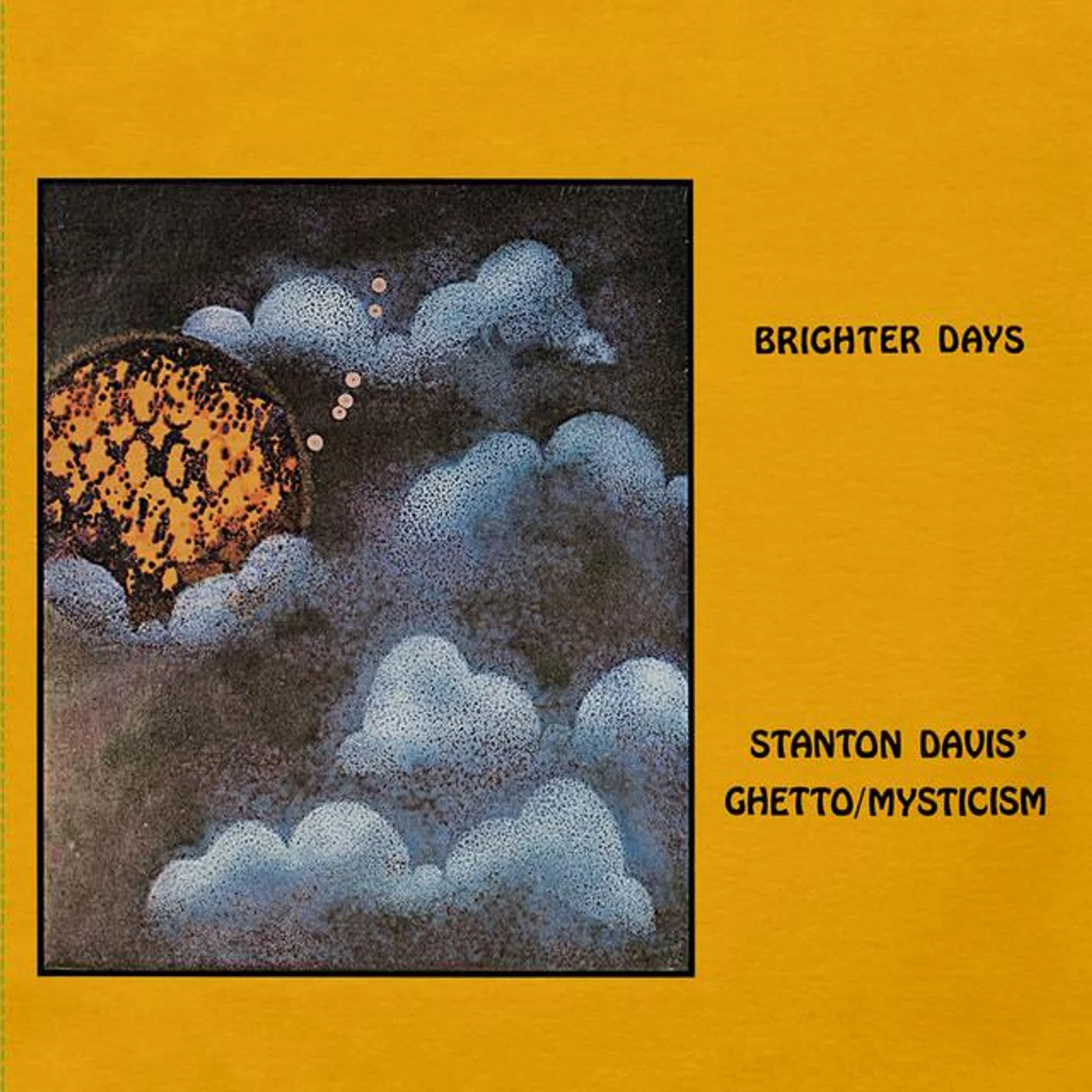 Stanton Davis' Ghetto/Mysticism
