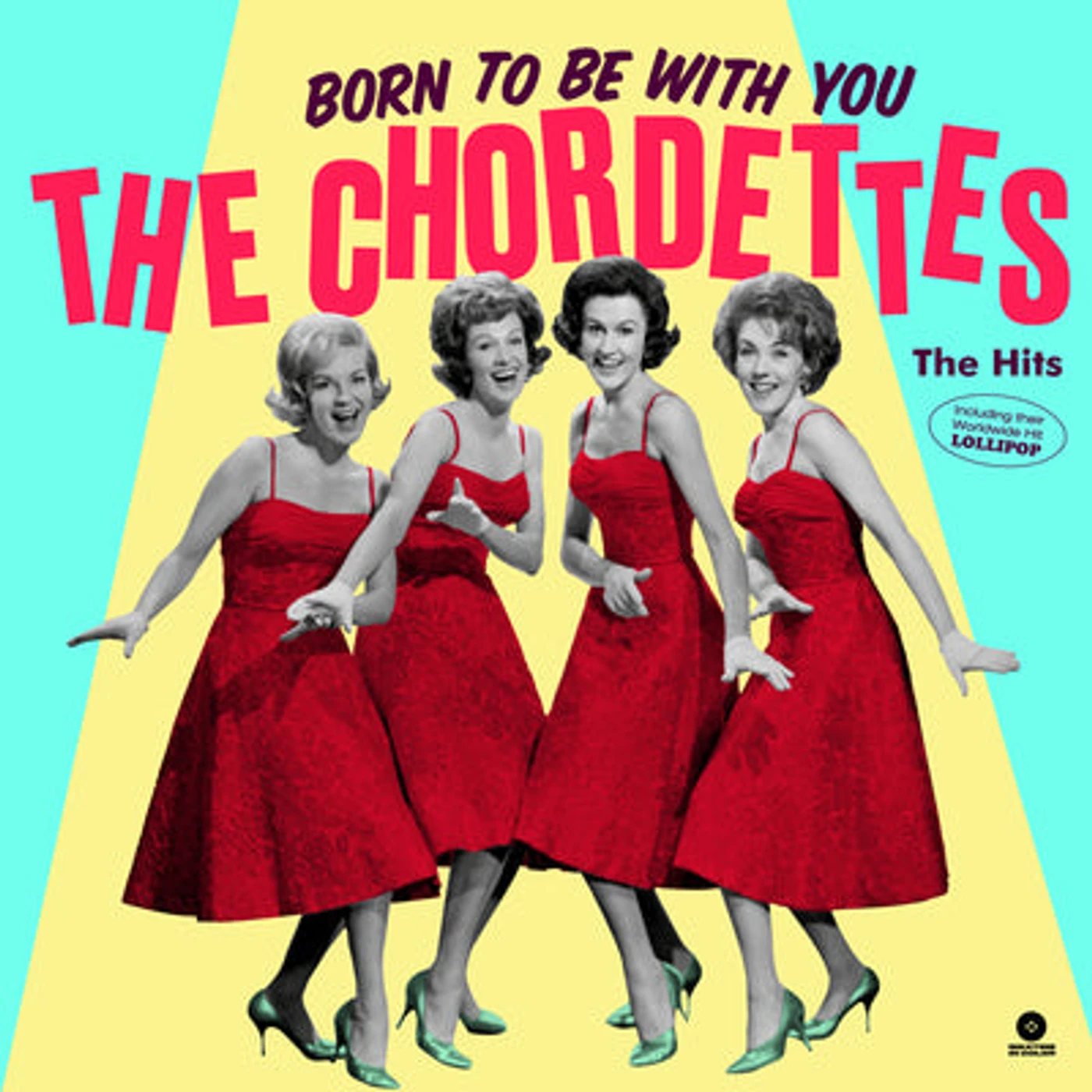 The Chordettes LP - Born To Be With You - The Hits (Vinyl)