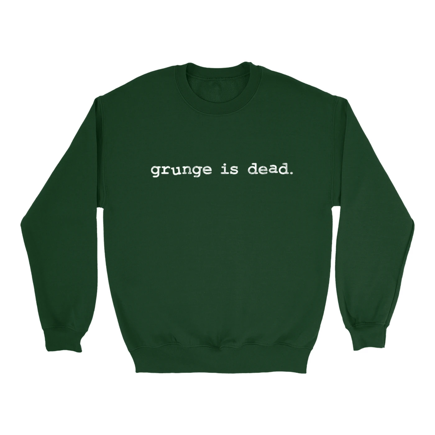 Nirvana Sweatshirt | Grunge Is Dead Worn By Kurt Cobain Nirvana