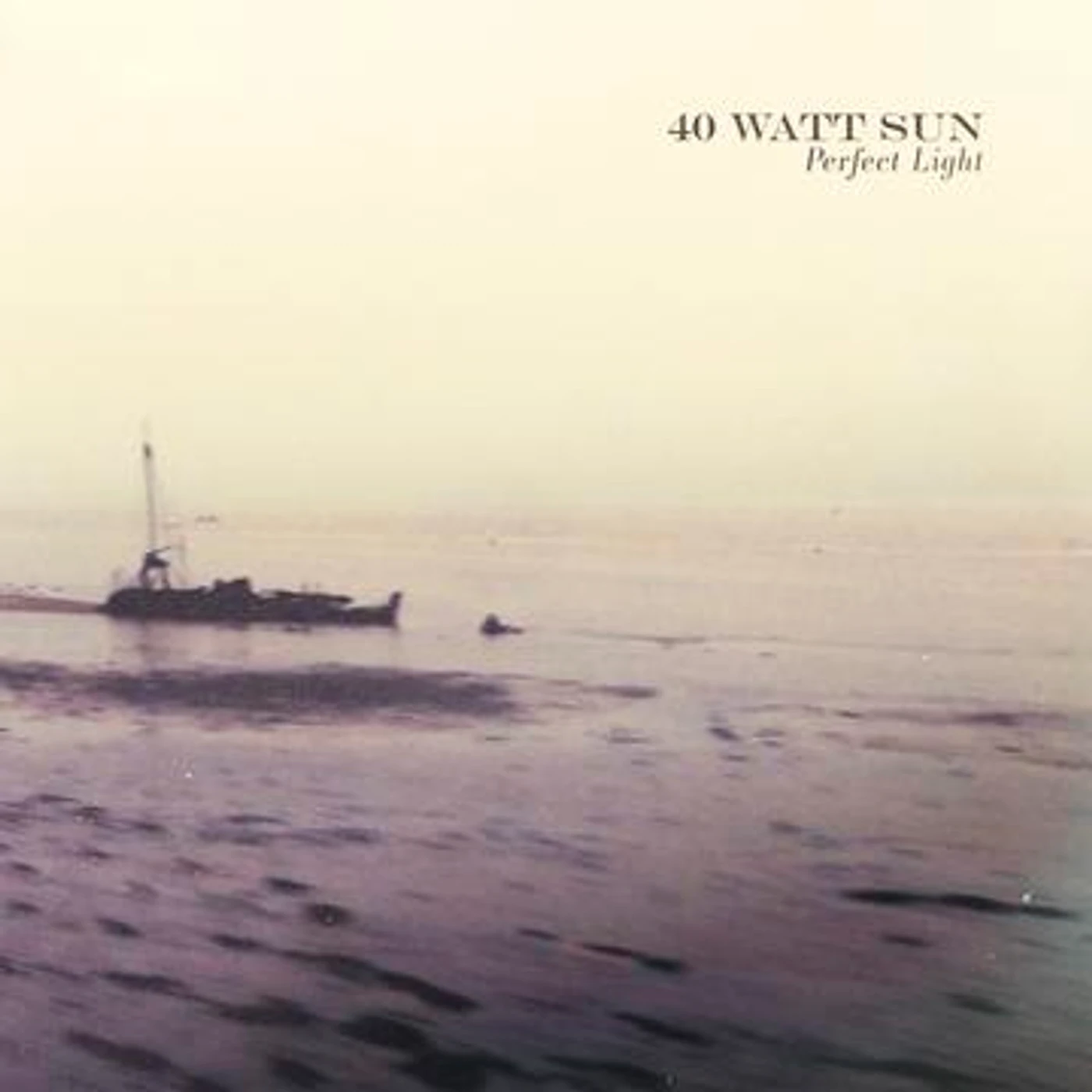 40 Watt Sun A Perfect Light CD