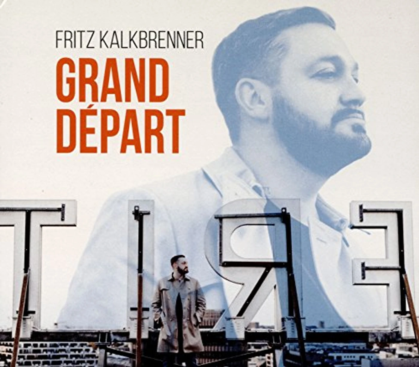 Fritz Kalkbrenner GRAND DEPART: DELUXE EDITION CD