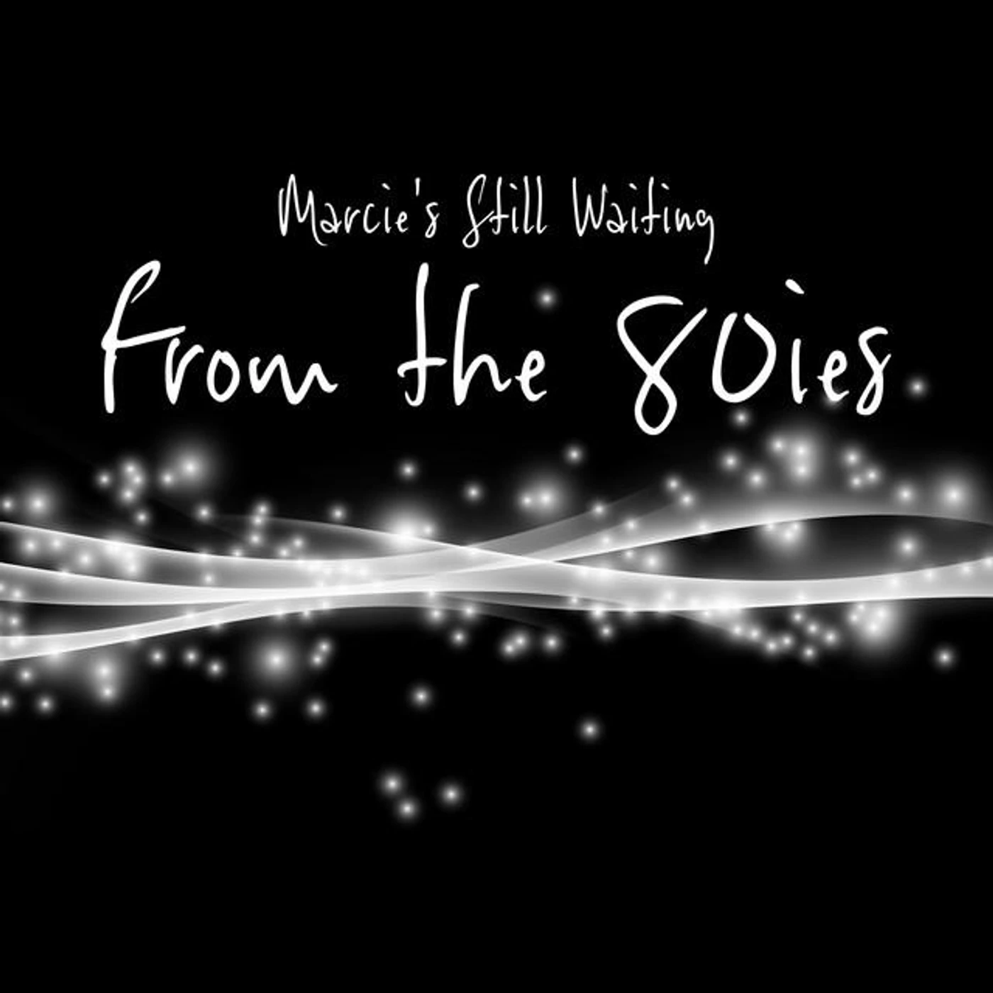 Marcie's Still Waiting