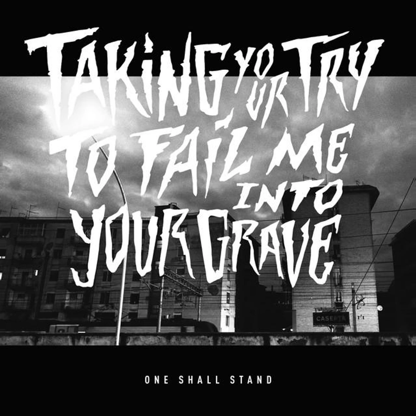 One Shall Stand