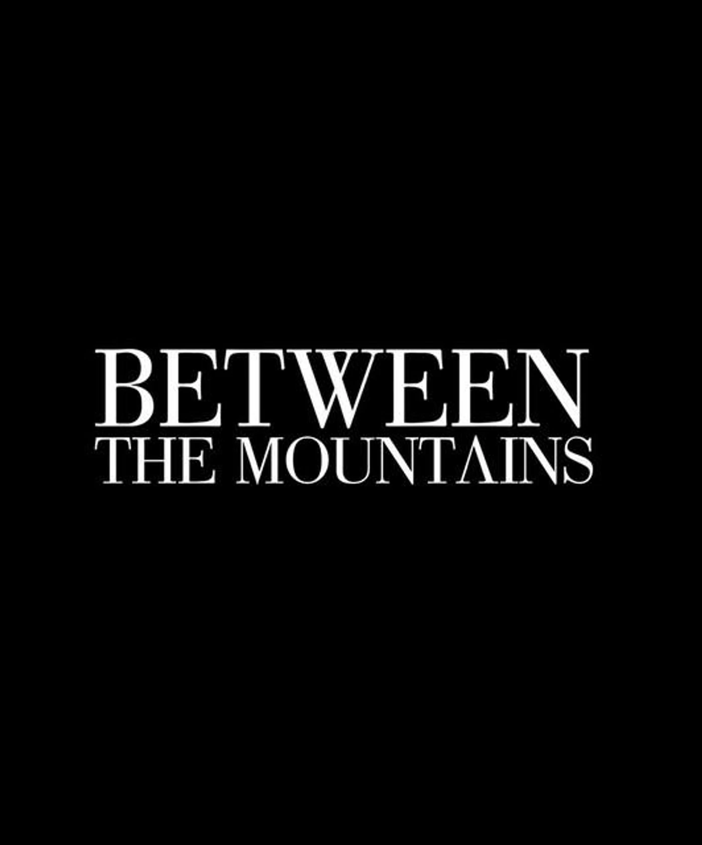 Between the Mountains