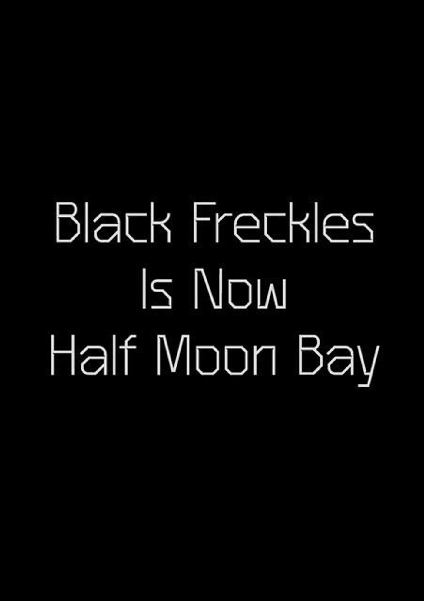 Black Freckles