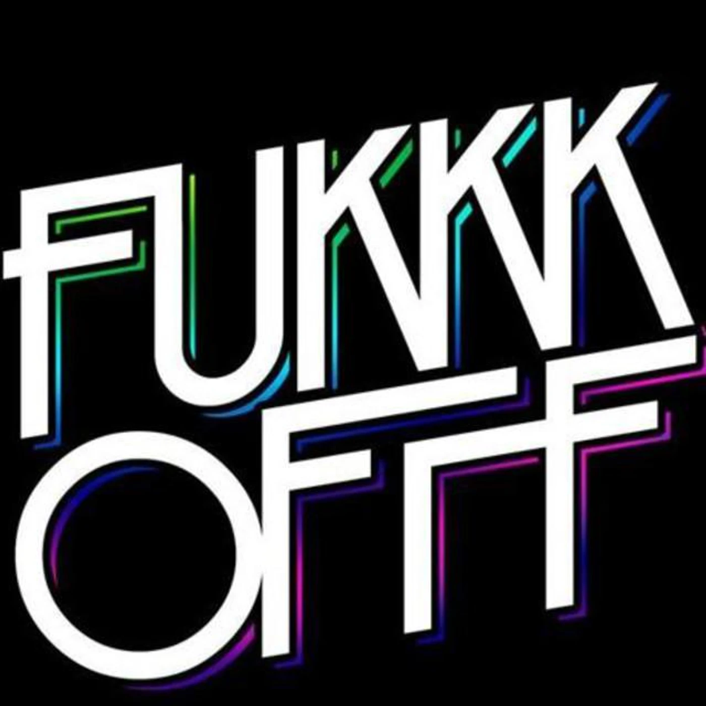 Fukkk Offf