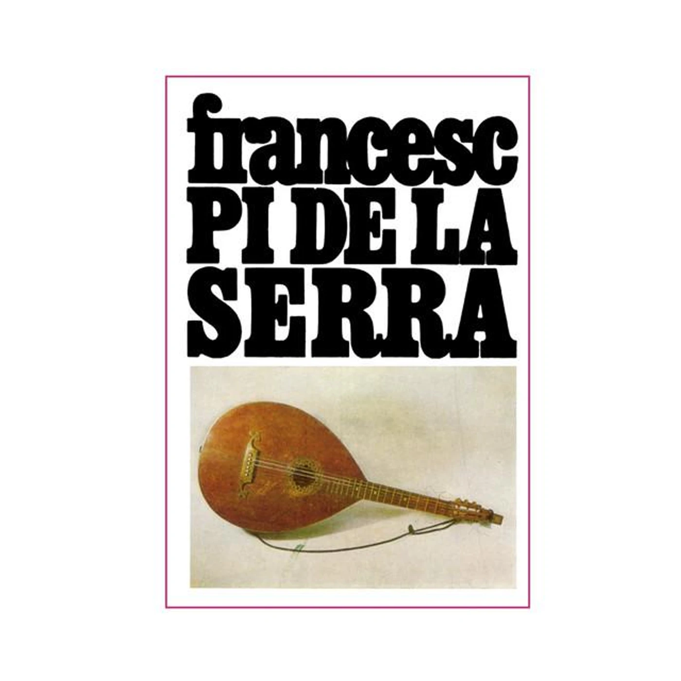 Francesc Pi De La Serra