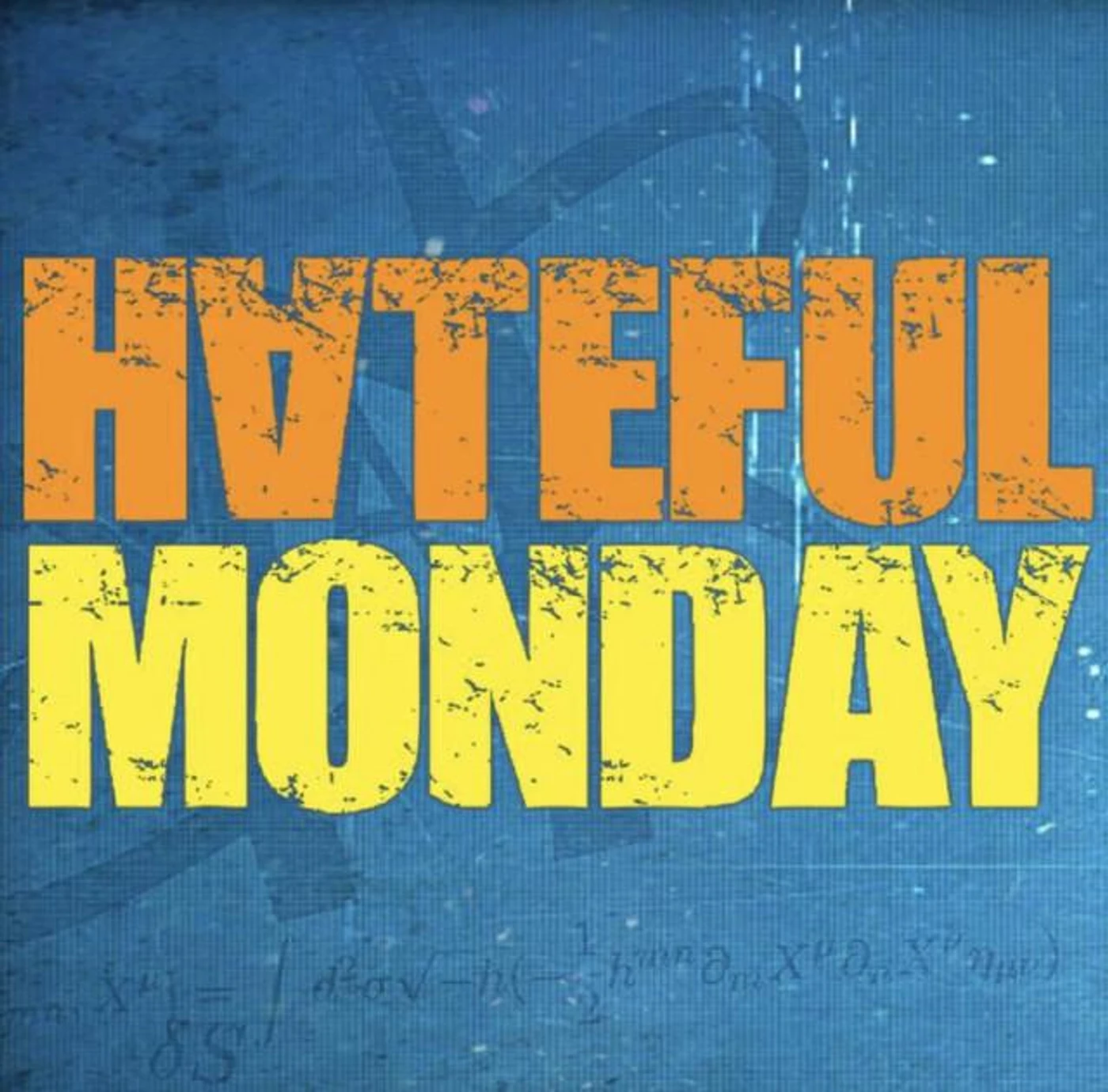 Hateful Monday