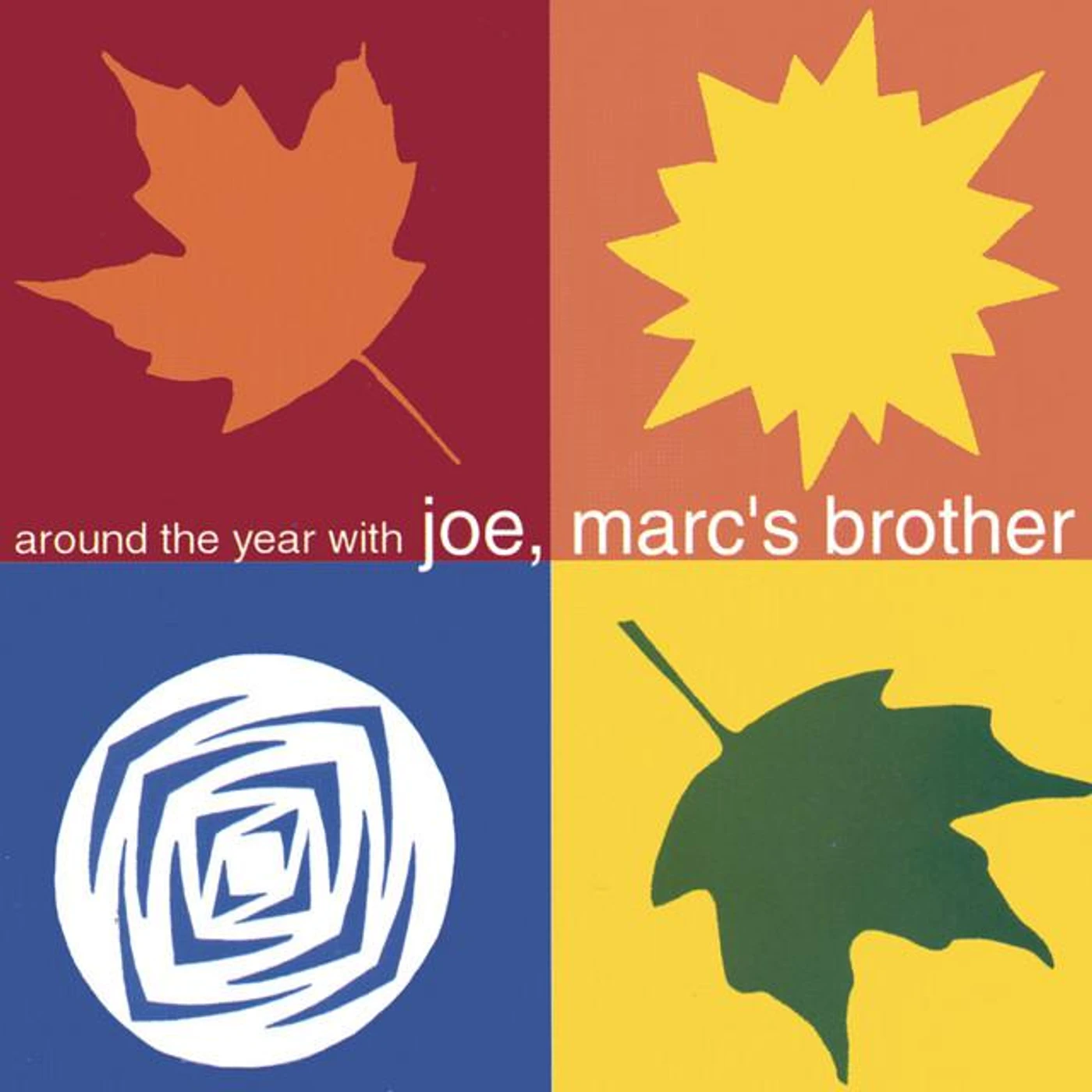 Joe, Marc's Brother