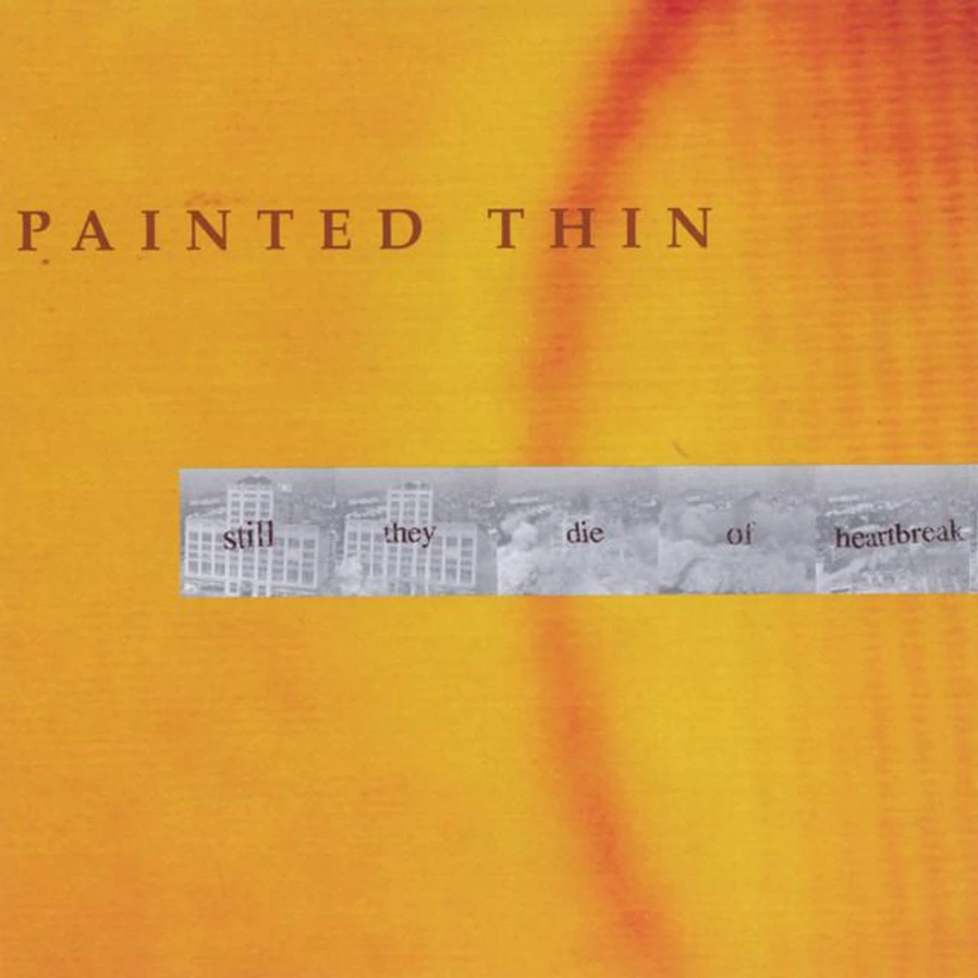 Painted Thin