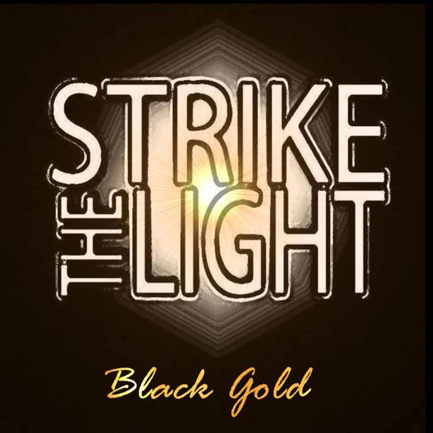 Strike the Light