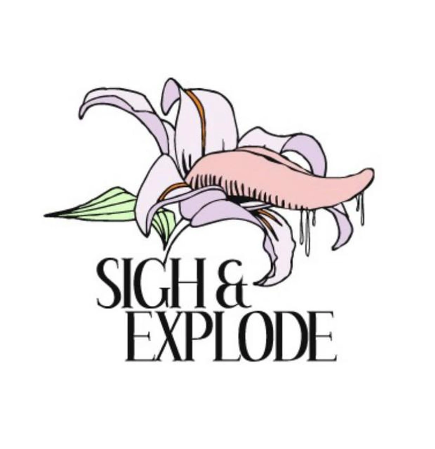 Sigh & Explode