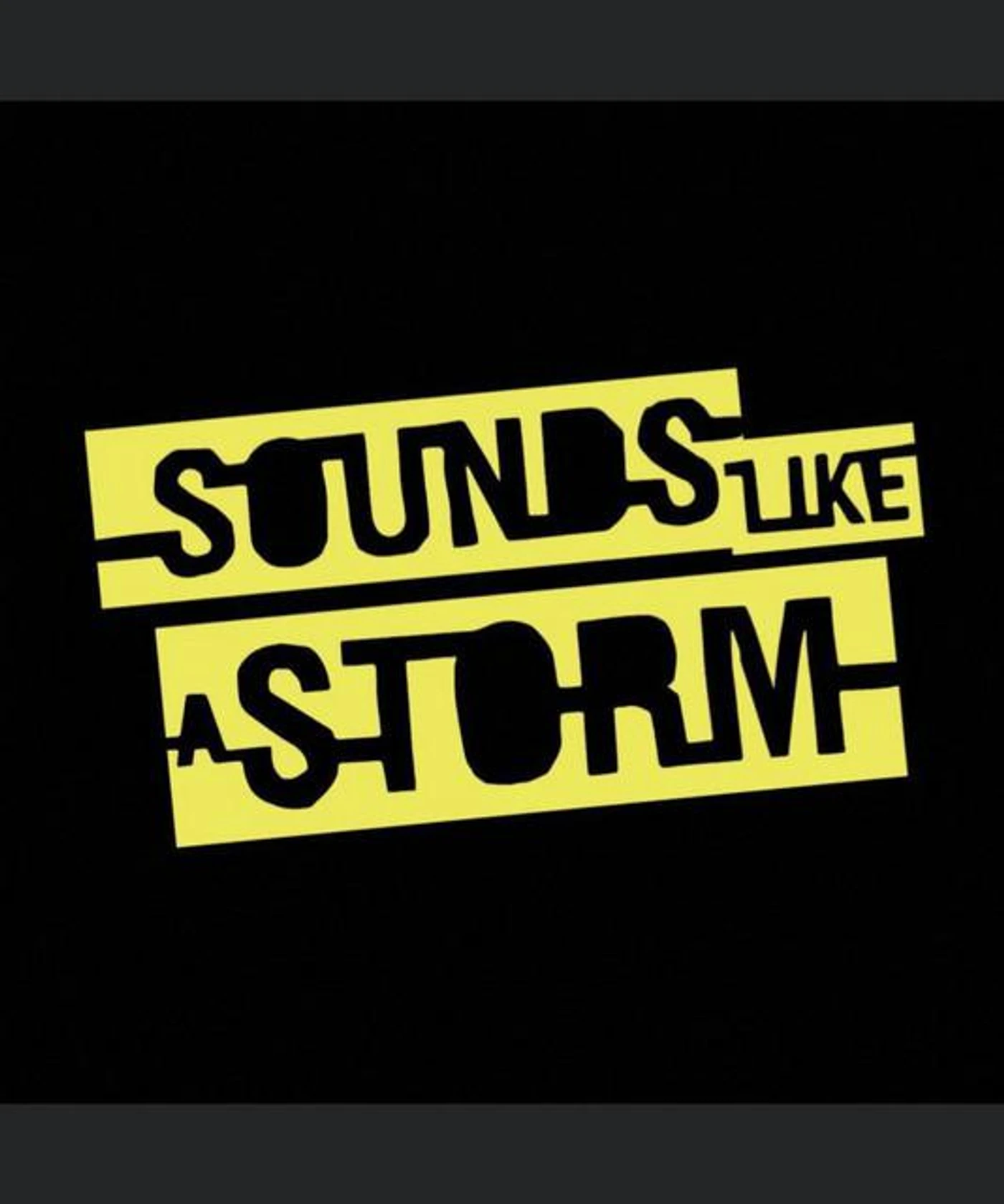 Sounds Like a Storm