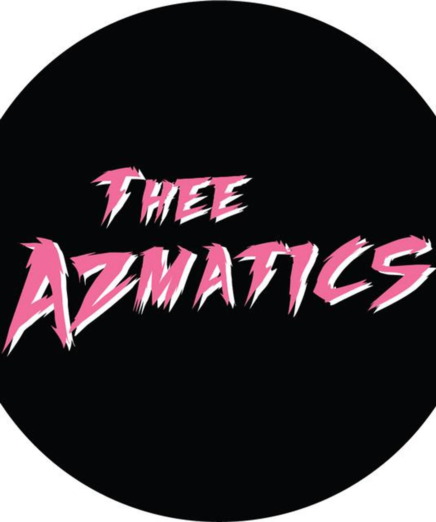 Thee Azmatics