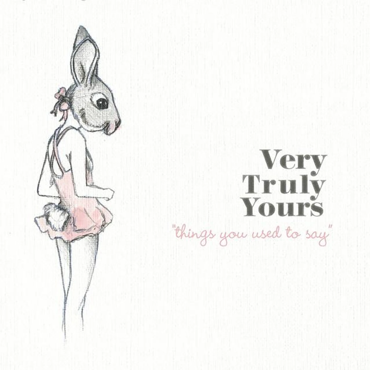 Very Truly Yours