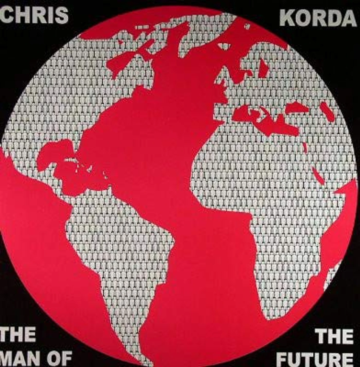 Chris Korda MAN OF THE FUTURE Vinyl Record