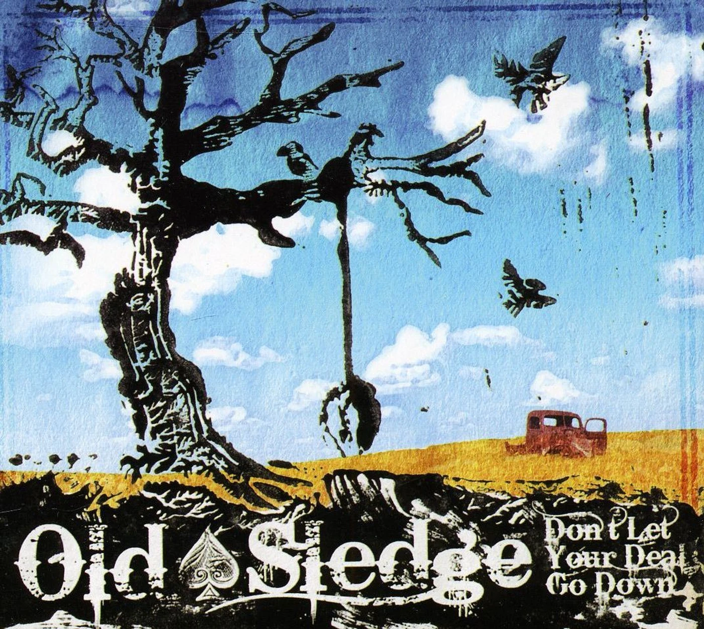 Old Sledge DON'T LET YOUR DEAL GO DOWN CD