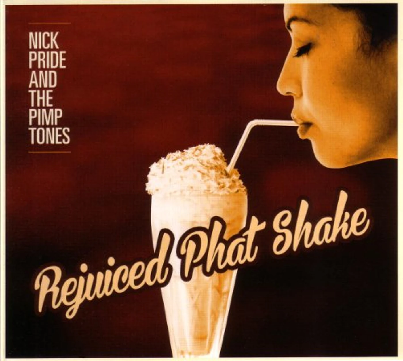 Nick Pride & The Pimptones REJUICED PHAT SHAKE CD