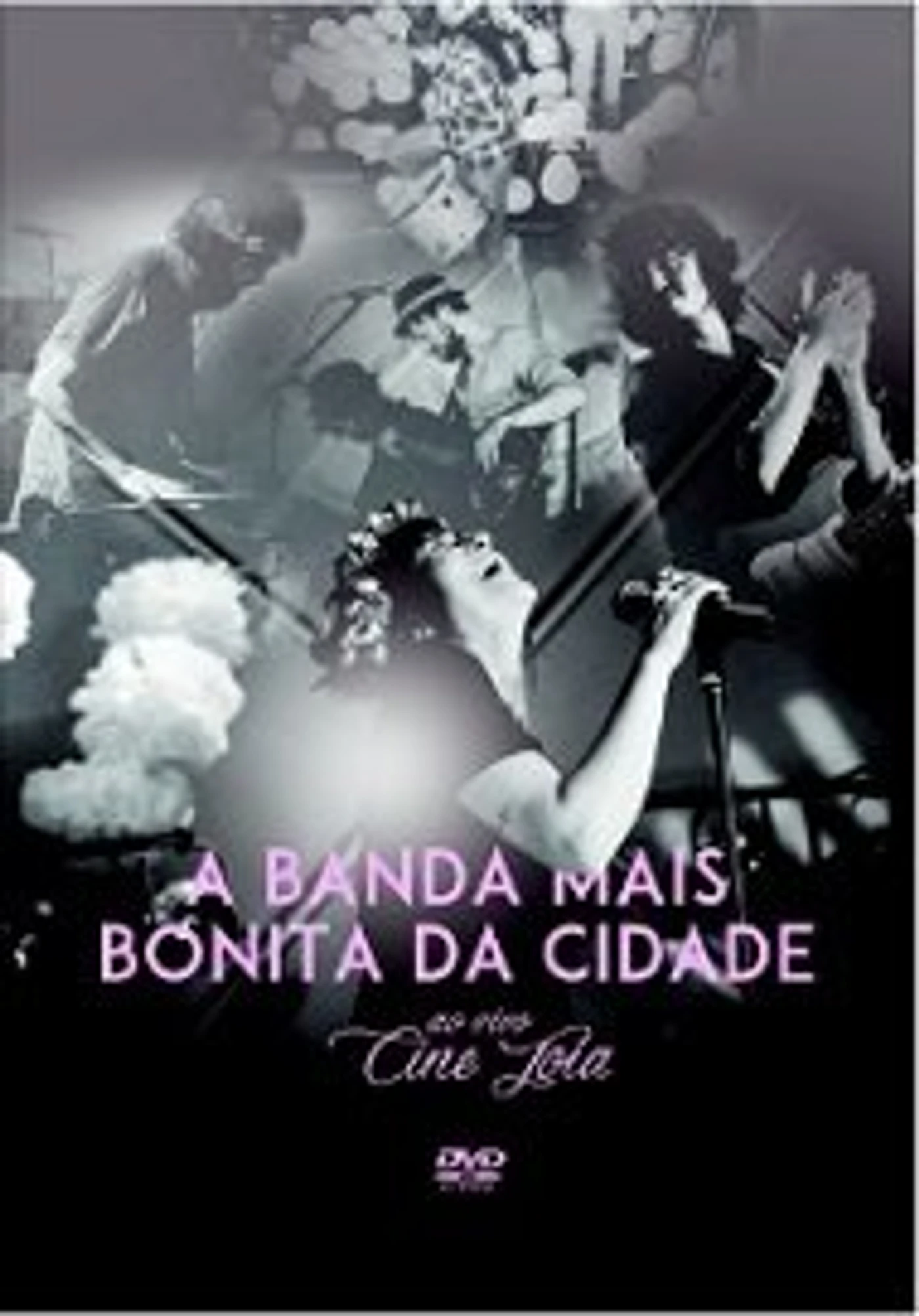 A Banda Mais Bonita da Cidade AO VIVO CINE JOIA DVD