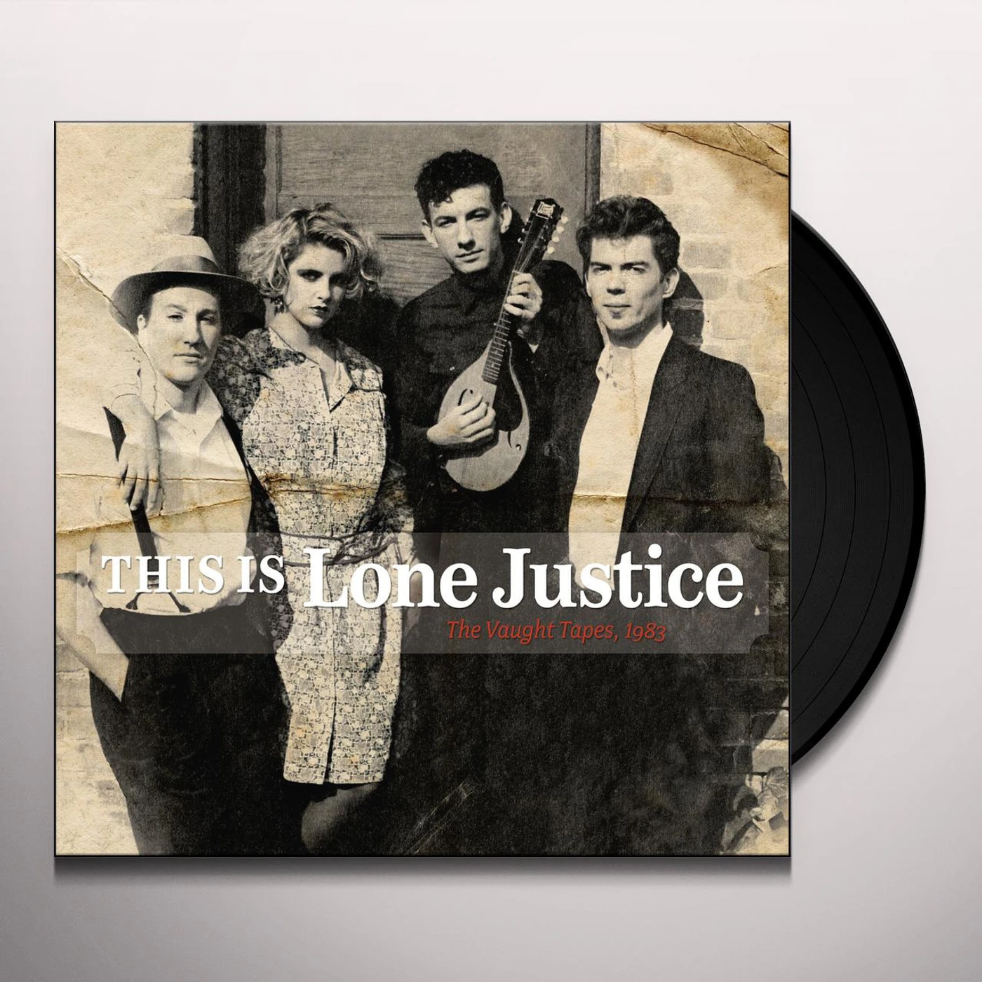 THIS IS LONE JUSTICE: THE VAUGHT TAPES 1983 Vinyl Record