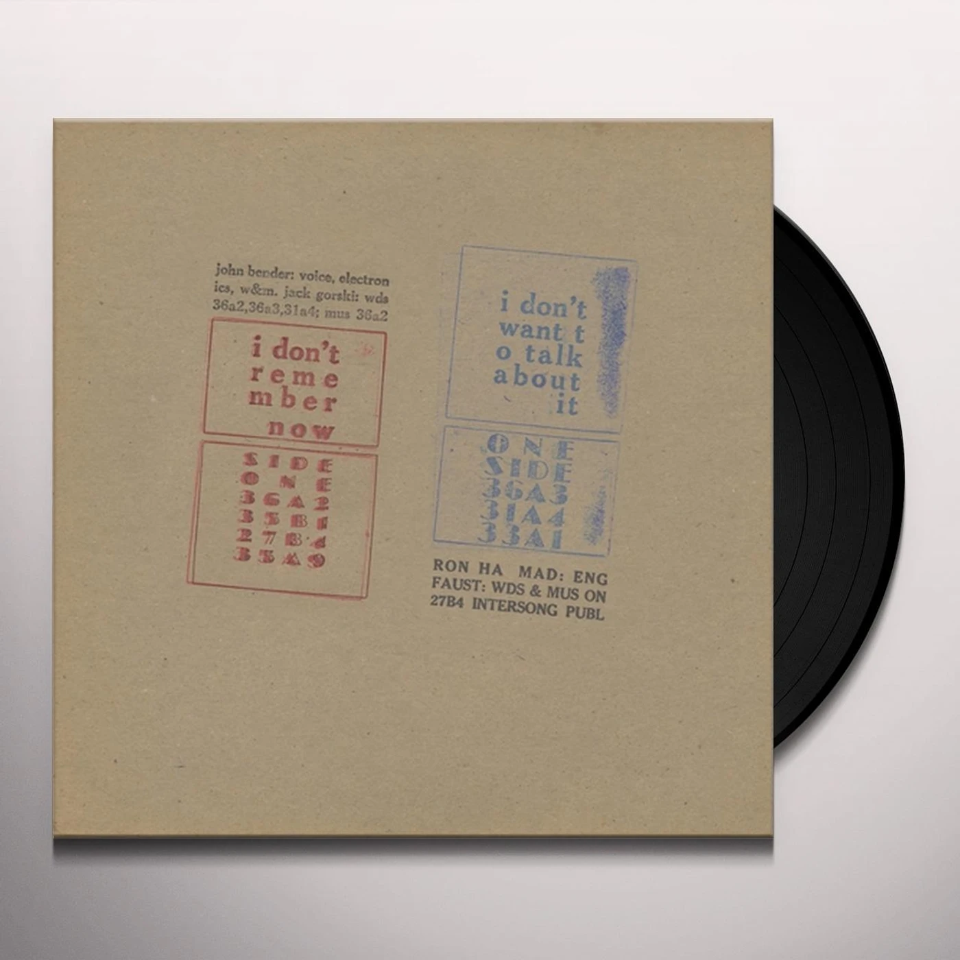 John Bender I DON'T REMEMBER NOW / I DON'T WANT TO TALK ABOUT Vinyl Record